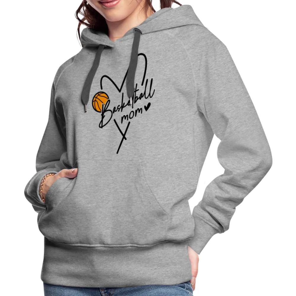 Basketball Mom : Women’s Premium Hoodie