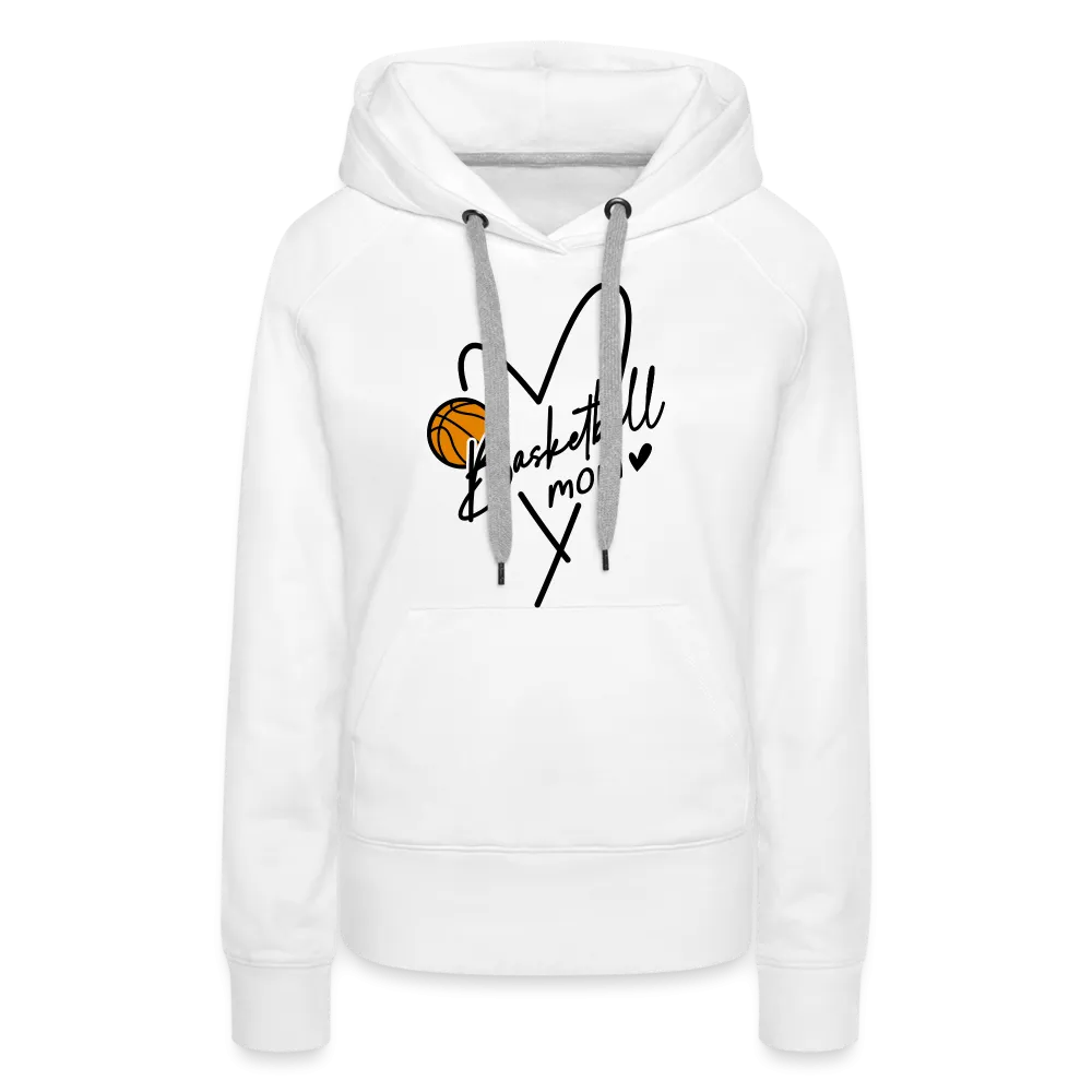 Basketball Mom : Women’s Premium Hoodie