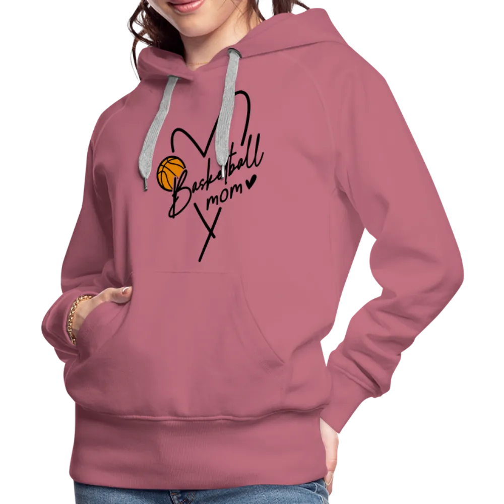 Basketball Mom : Women’s Premium Hoodie