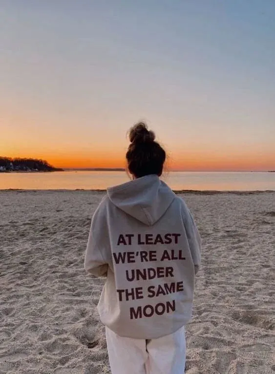 SXV  'at least we are all under the same moon’ Printed Cool Aesthetic Sweatshirt Hoodie