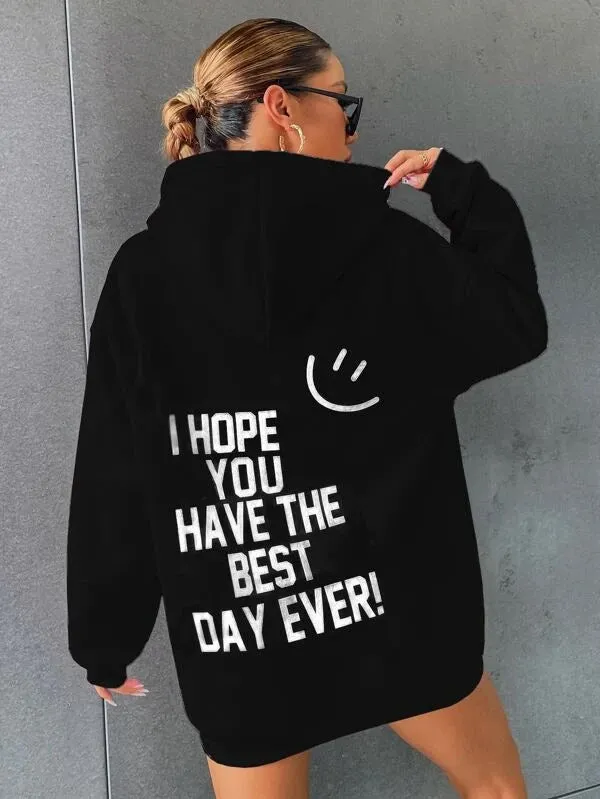 SXV  'I HOPE U HAVE A BEST DAY EVER’ Printed Cool Aesthetic Sweatshirt Hoodie